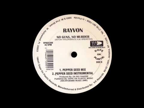 Rayvon - No Guns, No Murder (Pepper Seed Mix)