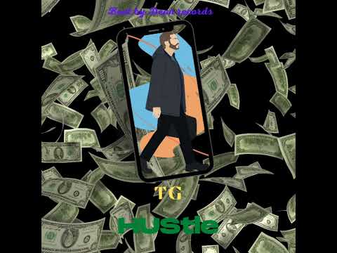 TG Hustle official audio