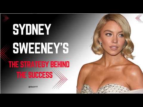 Sydney Sweeney’s Rise to Fame – The Strategy Behind the Success