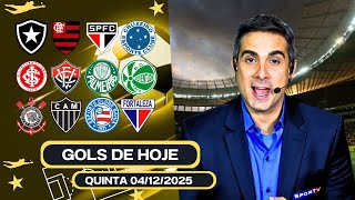 ⚽️ TODOS OS GOLS DESTA QUINTA 04/12/2025 BRASILEIRÃO A, GOLS DE HOJE, GOLS DA RODADA(COMPLETO)