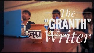 The "Granth" Writer