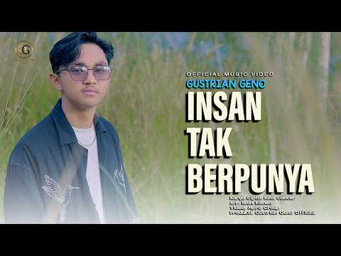 Insan Tak Berpunya - Gustrian Geno