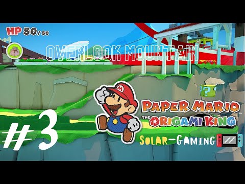 Picnic Road & Overlook Mountain - Paper Mario The Origami King - Gameplay Walkthrough