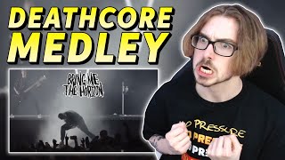 BACK TO THEIR ROOTS! | Bring Me The Horizon - DEATHCORE MEDLEY (REACTION)