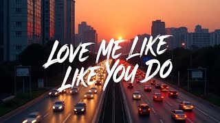 Download lagu Love Me Like You Do – Ellie Goulding (Lyrics) | Emotional Pop Love Classic mp3