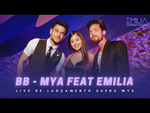 BB - MYA feat Emilia (Lanzamiento Suena MYA)