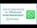 How to send pictures on Whatsapp without loosing quality