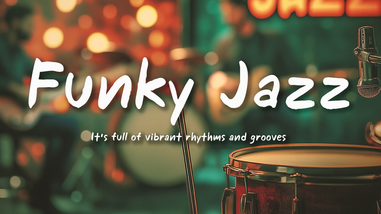 Funky Smooth Jazz - Funk Jazz relaxes with a cool groove