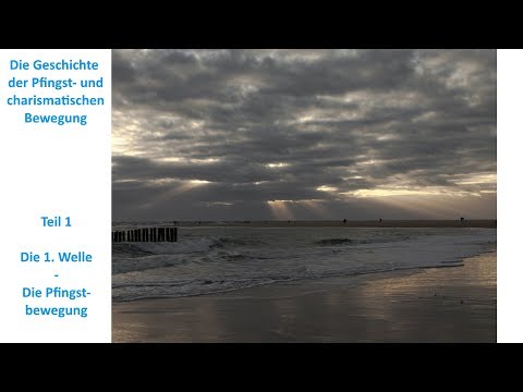 Die Pfingstbewegung (Geschichte der Pfingst- und charismatischen Bewegung) - Wolfgang Bühne