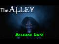 The Alley — Release Date