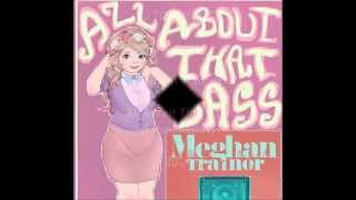 Meghan Trainor - All About That Bass (Clean Remix) 2014