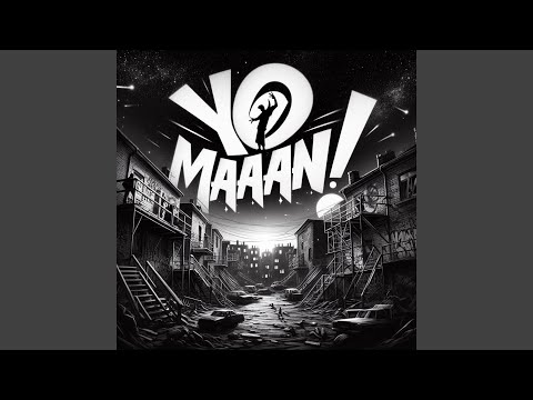 Yo! Maaan!