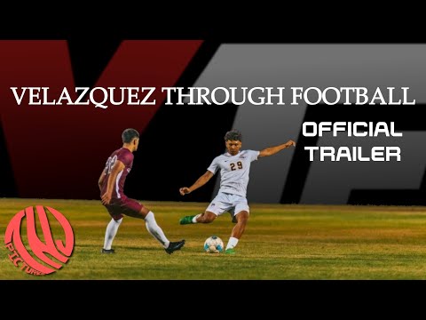 Velazquez Through Football | Official Trailer