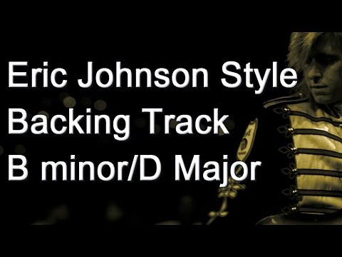 Eric Johnson style backing track B minor/D major