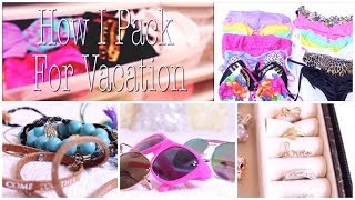 ☼ What To Pack For Vacation + Tips For Packing ☼ Part 1