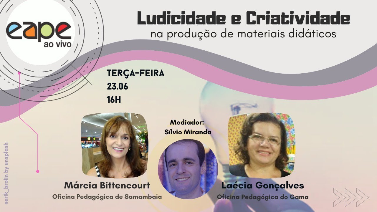 EAPE AO VIVO - Ludicidade e Criatividade na Produção de Materiais Didáticos
