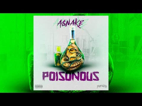 A$NAKE - POISONOUS (EP)