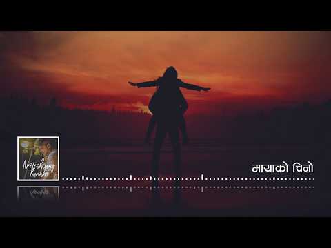 Maya ko Chino | Official Audio | Neetesh Jung Kunwar