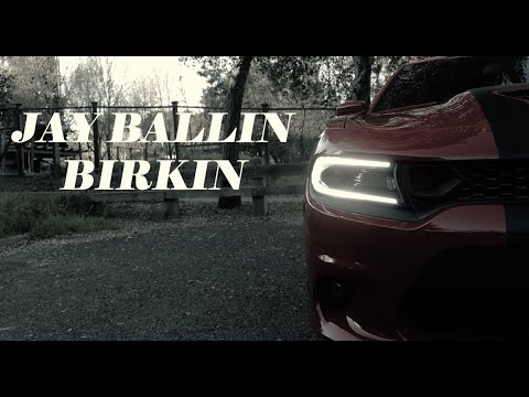 Jay Ballin- Birkin Directed By @Guaposhotthat