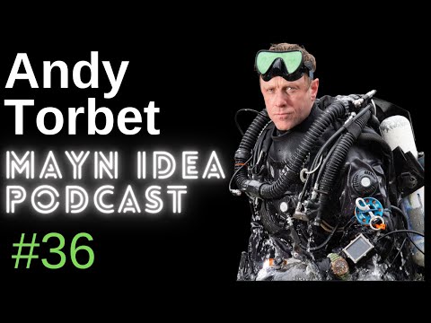Andy Torbet: Dive Odyssey, Dangers of Cave Diving, Fear and Exploration | The Mayn Idea Podcast #36