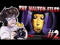 I Can T Watch The Walten Files Anymore Y All THE WALTEN FILES 2