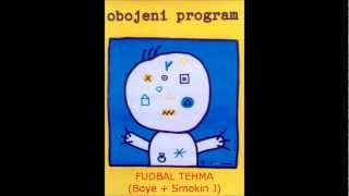 Obojeni Program - fudbal tehma (Boye + Smokin'J)