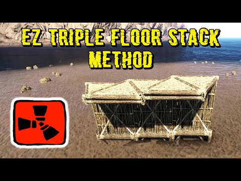RUST Easy Triple Floor Stack Method ( Base Building Tutorial )