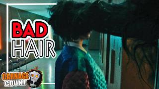 Bad Hair (2020) Carnage Count