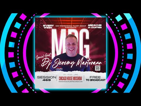 Chicago House Mixshow 469- Jeremy Martorano - House Music with Funky Afro Vibes & Disco Jackin House