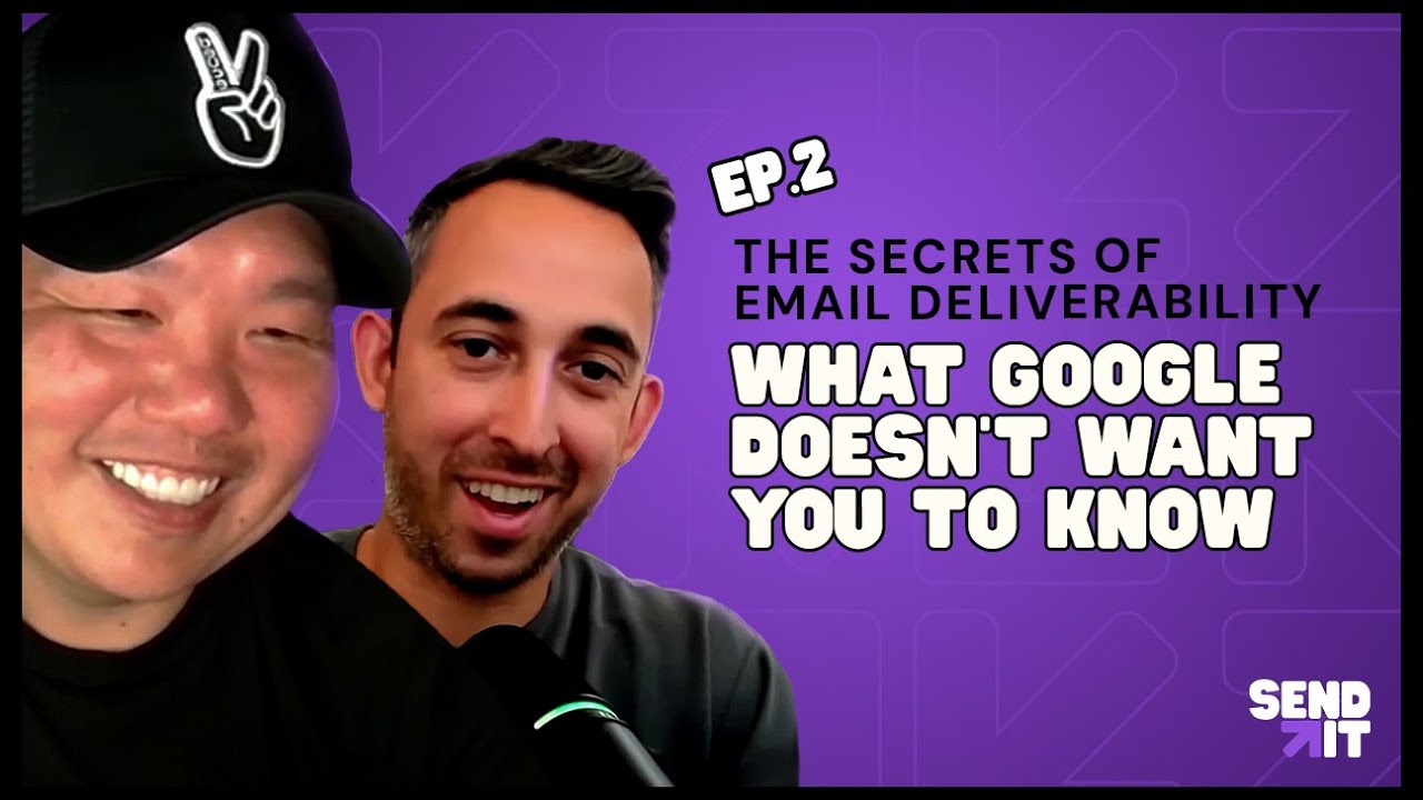 The Secrets of Email Deliverability: What Google Doesn’t Want You to Know - EP2