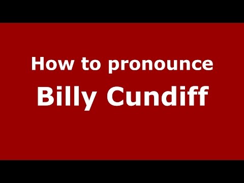 How to pronounce Billy Cundiff (American English/US)  - PronounceNames.com