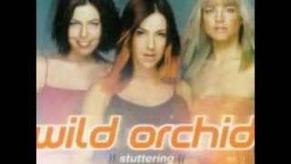 Wild Orchid - Stuttering (Don&#39;t Say)