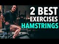 How to Build STRONG HAMSTRINGS - 2 Best Exercises & Techniques to Get Bigger Legs