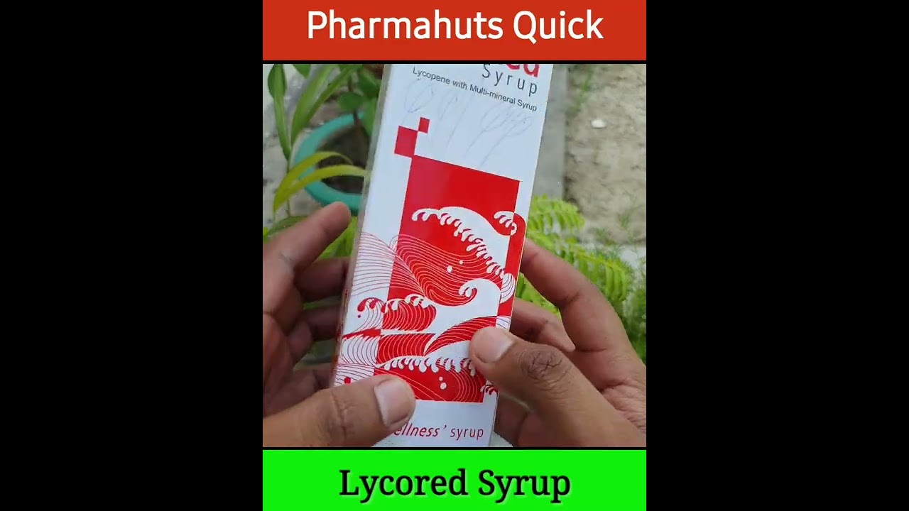 LycoRed Syrup uses and dose #pharmahuts #medicine #medicinereviews