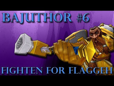 Bajuthor #6 - "Fighten fer Flaggeh" - Dwarven Retribution Paladin PvP