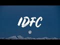 Blackbear - Idfc (Lyrics)