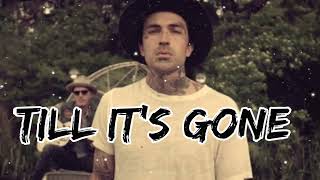 Yelawolf - Till It’s Gone (Song)