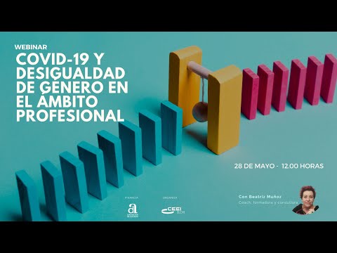 Webinar Covid-19 y desigualdad de g�nero en el �mbito profesional