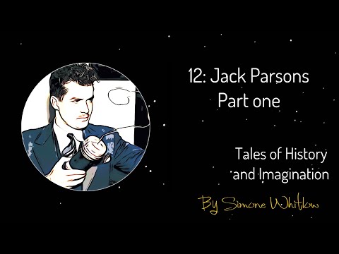 Jack Parsons Part One