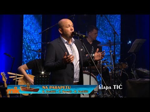 NA PARAPETU  - klapa Tić  (Robert Grubišić -  Zlatan Marunić  - R.Grubišić / I. Načinović)