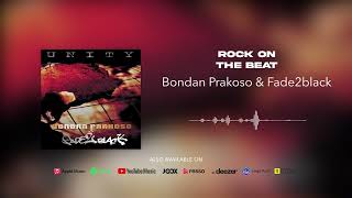 Download lagu Bondan Prakoso & Fade2Black - Rock On The Beat mp3 Download lagu Bondan Prakoso & Fade2Black - Rock On The Beat mp3