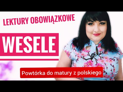 "Wesele" - Stanisław Wyspiański. Powtórka do matury z polskiego