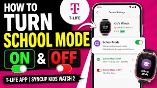 How to Turn School Mode On and Off in the T-Life App | SyncUP Kids Watch 2
