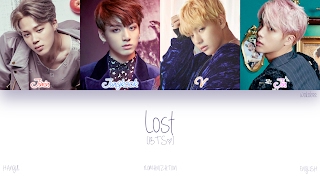 [HAN|ROM|ENG] BTS (방탄소년단) - Lost (Color Coded Lyrics)