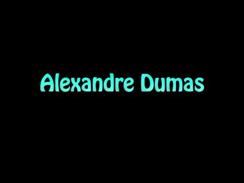 Learn How To Pronounce Alexandre Dumas