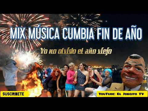 MIX MÚSICA FIN DE AÑO  |  YO NO OLVIDO EL AÑO VIEJO