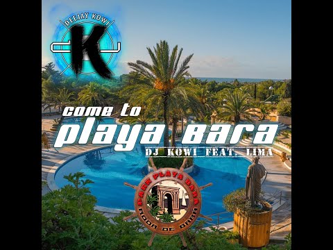 DJ Kowi feat. Lima - Playa Bara (Original Edit)