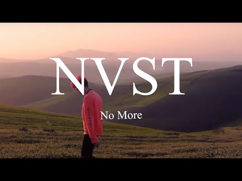 NVST - No More (Official Music Video)