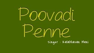 POOVADI PENNE By Kalabhavan Mani ( Full Song )