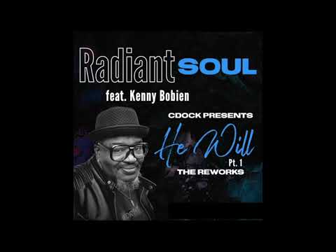 Charles Dockins,Kenny Bobien - He Will Feat. KennyBobien (CDock’s 8Min Of Kenny Vocal Mix)